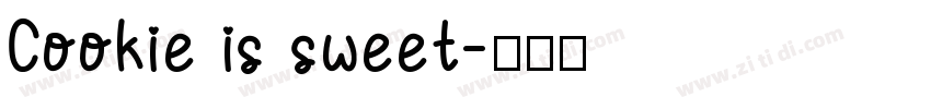 Cookie is sweet字体转换